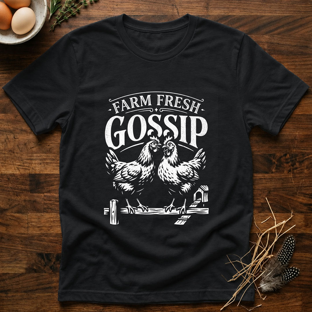 Farm Fresh Gossip T-Shirt