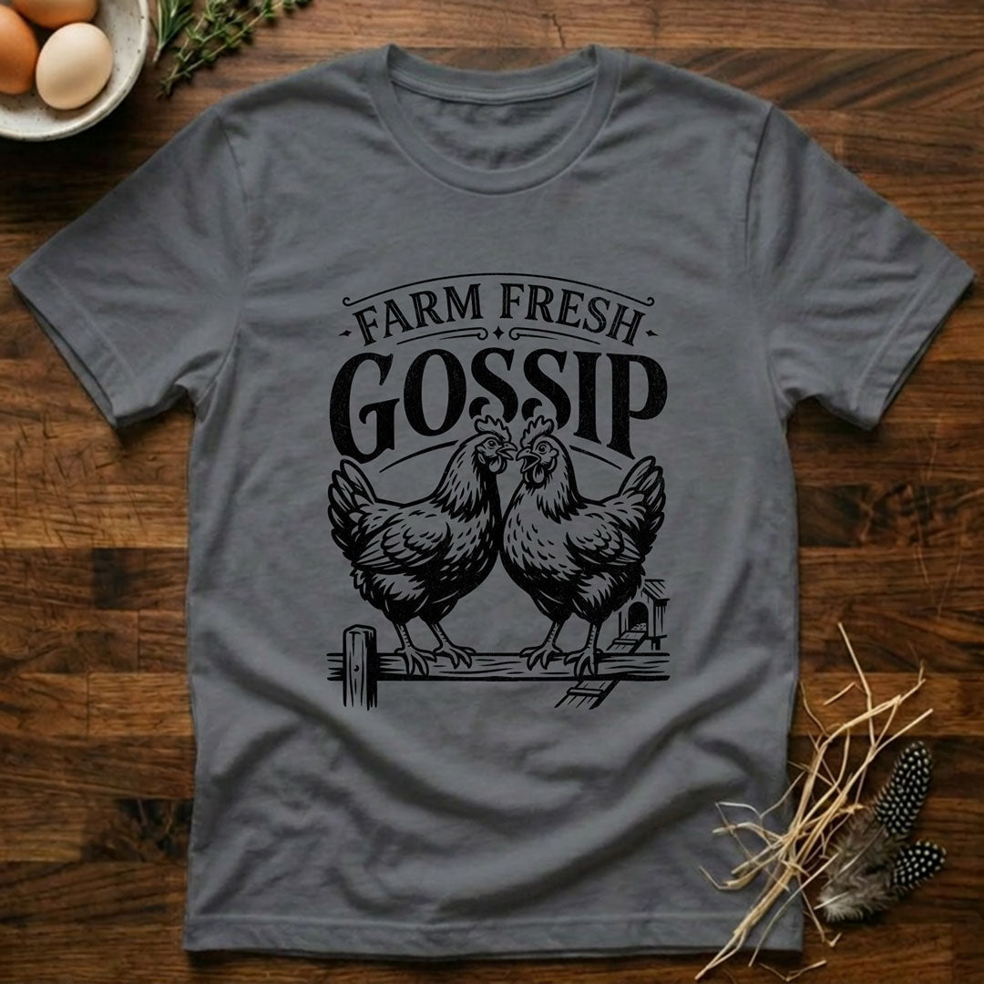 Farm Fresh Gossip T-Shirt
