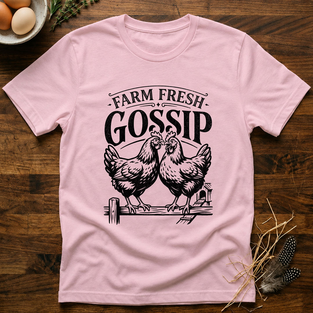 Farm Fresh Gossip T-Shirt