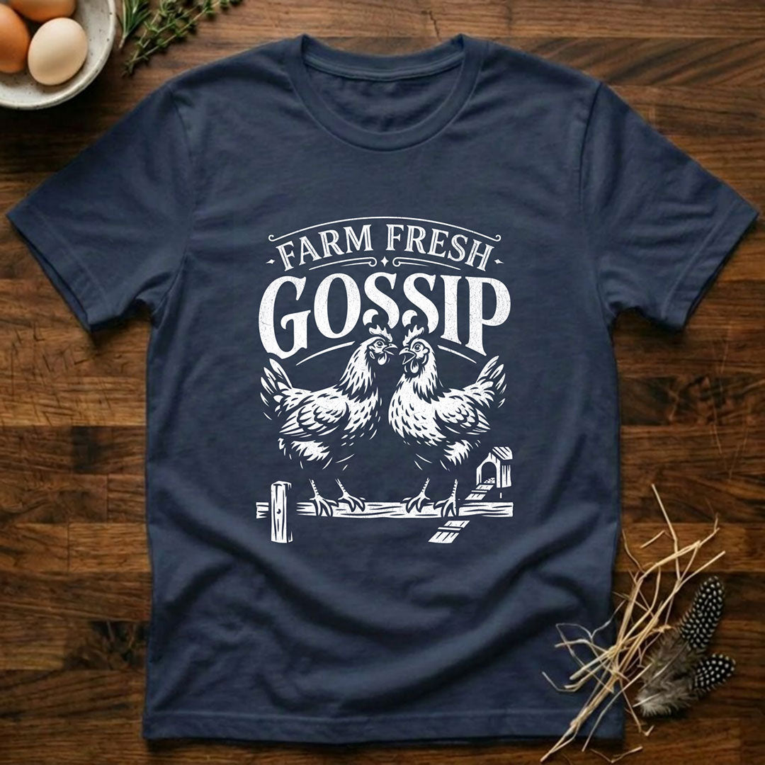 Farm Fresh Gossip T-Shirt