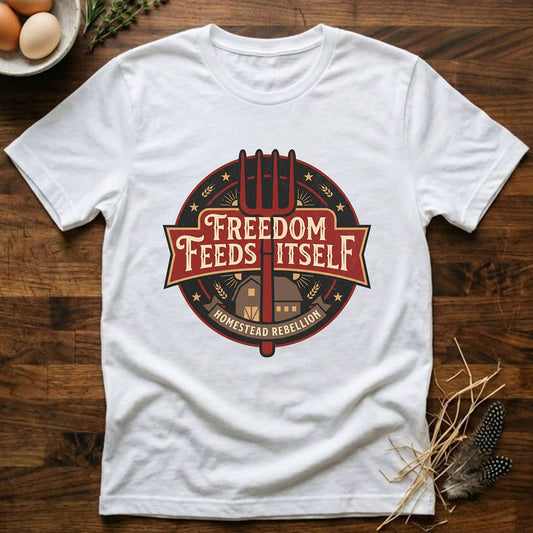 Freedom Feeds Itself - Banner - T-Shirt