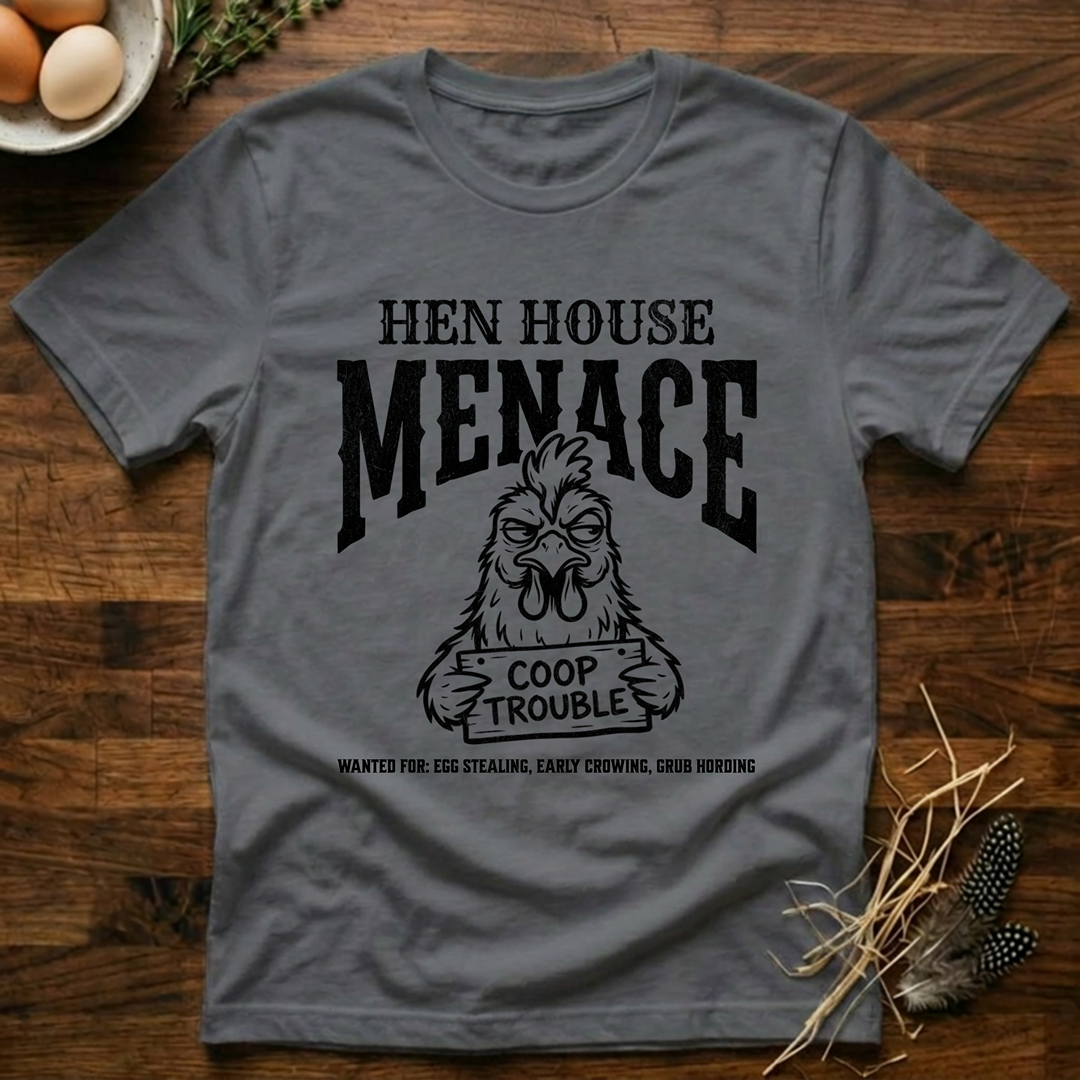 Hen House Menace T-Shirt