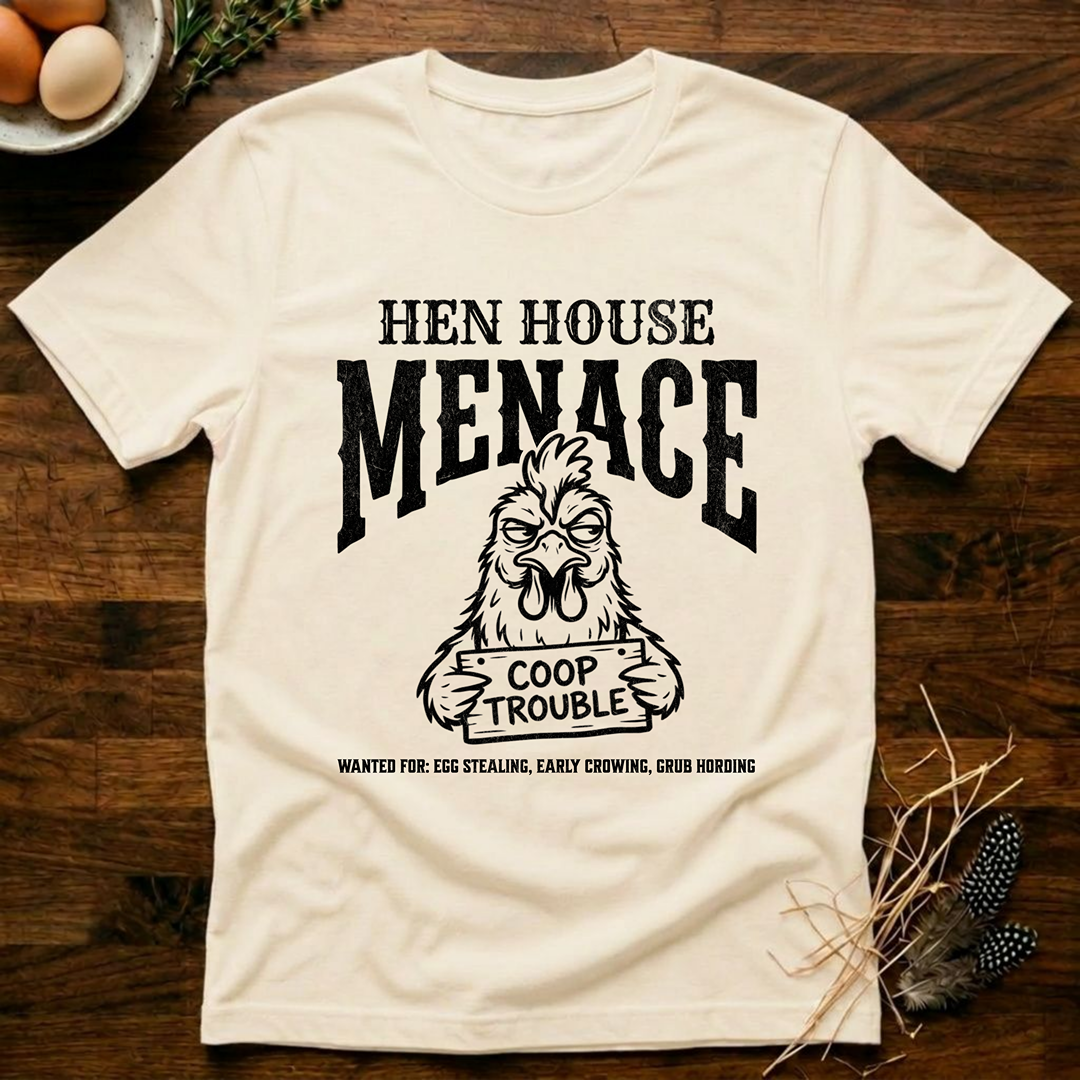 Hen House Menace T-Shirt