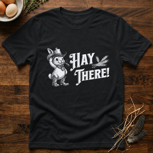 Hay There T-Shirt