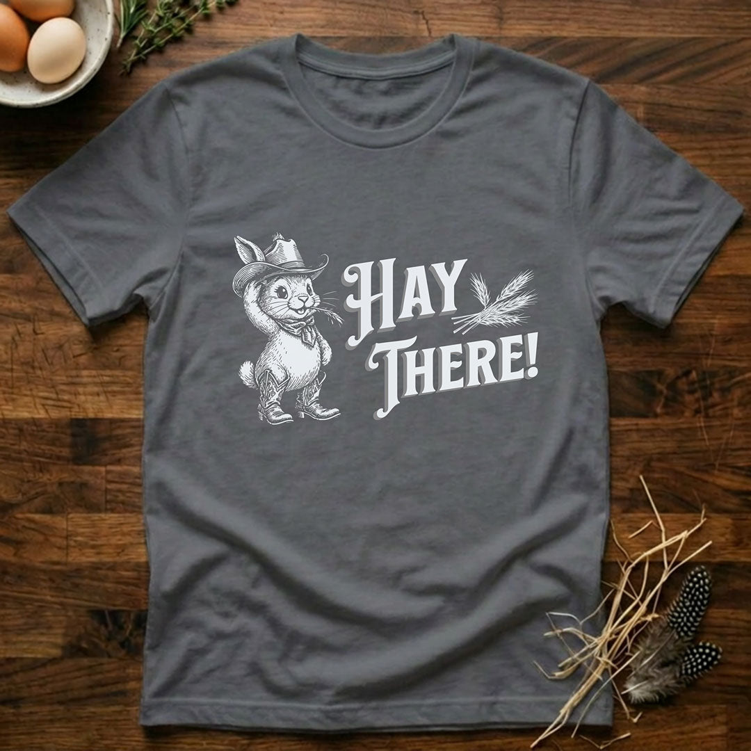 Hay There T-Shirt