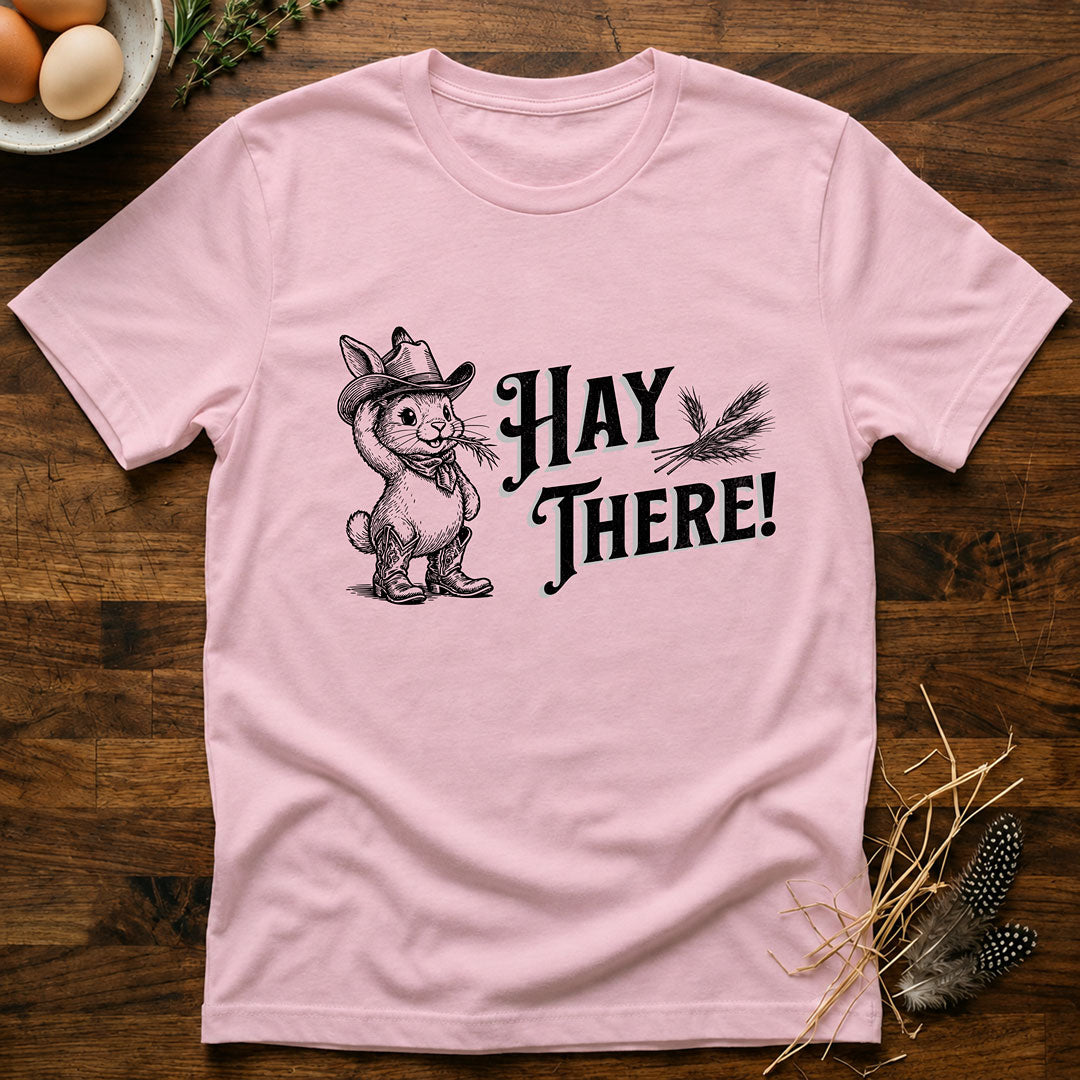 Hay There T-Shirt