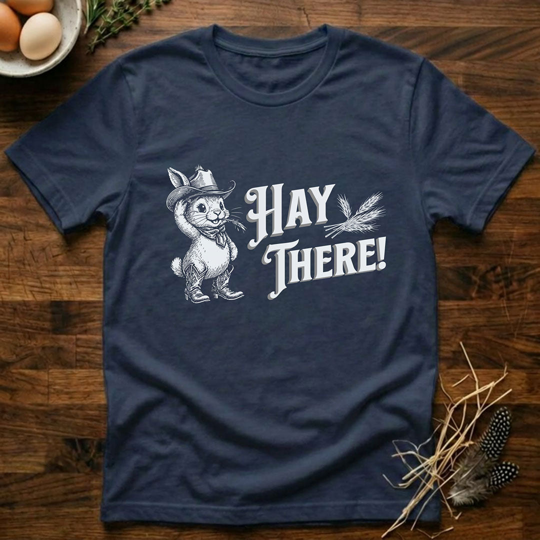 Hay There T-Shirt