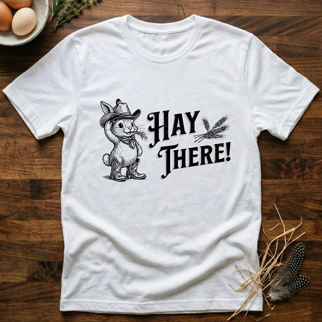 Hay There T-Shirt