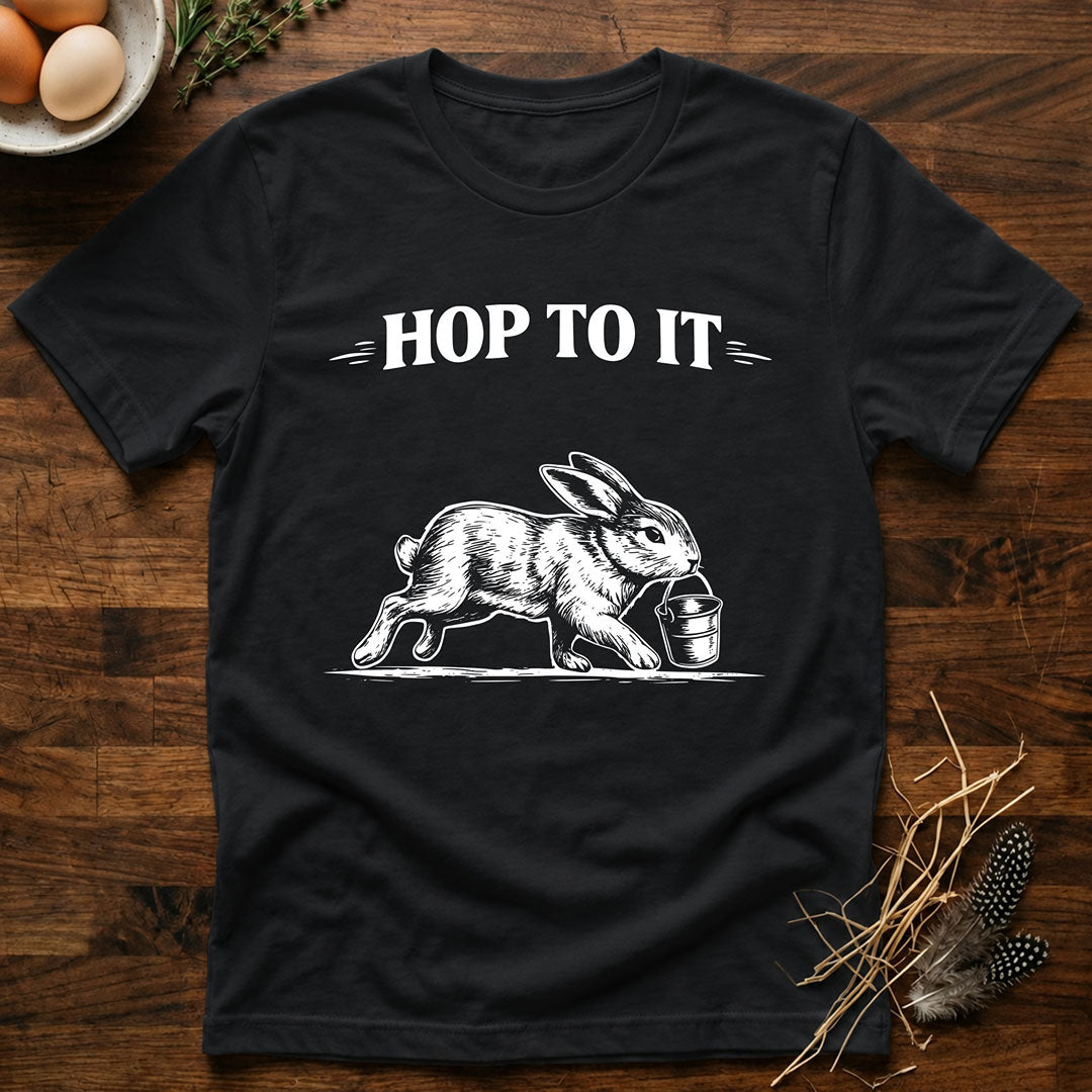 Hop to It T-Shirt