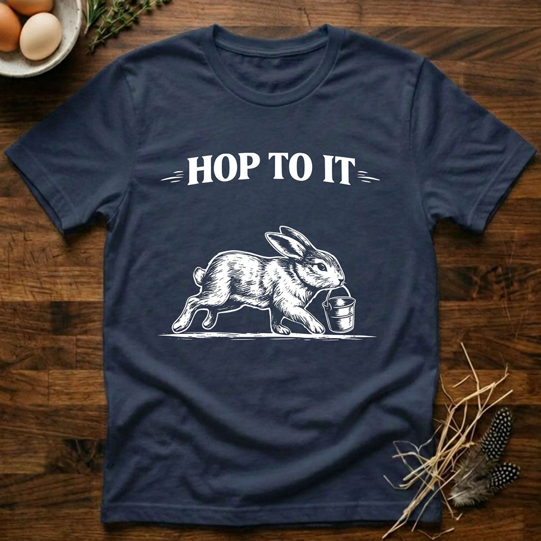 Hop to It T-Shirt