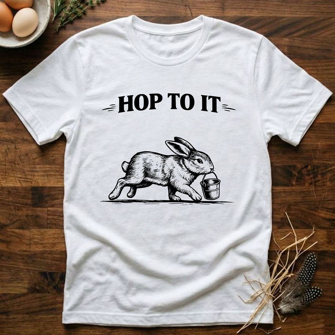 Hop to It T-Shirt