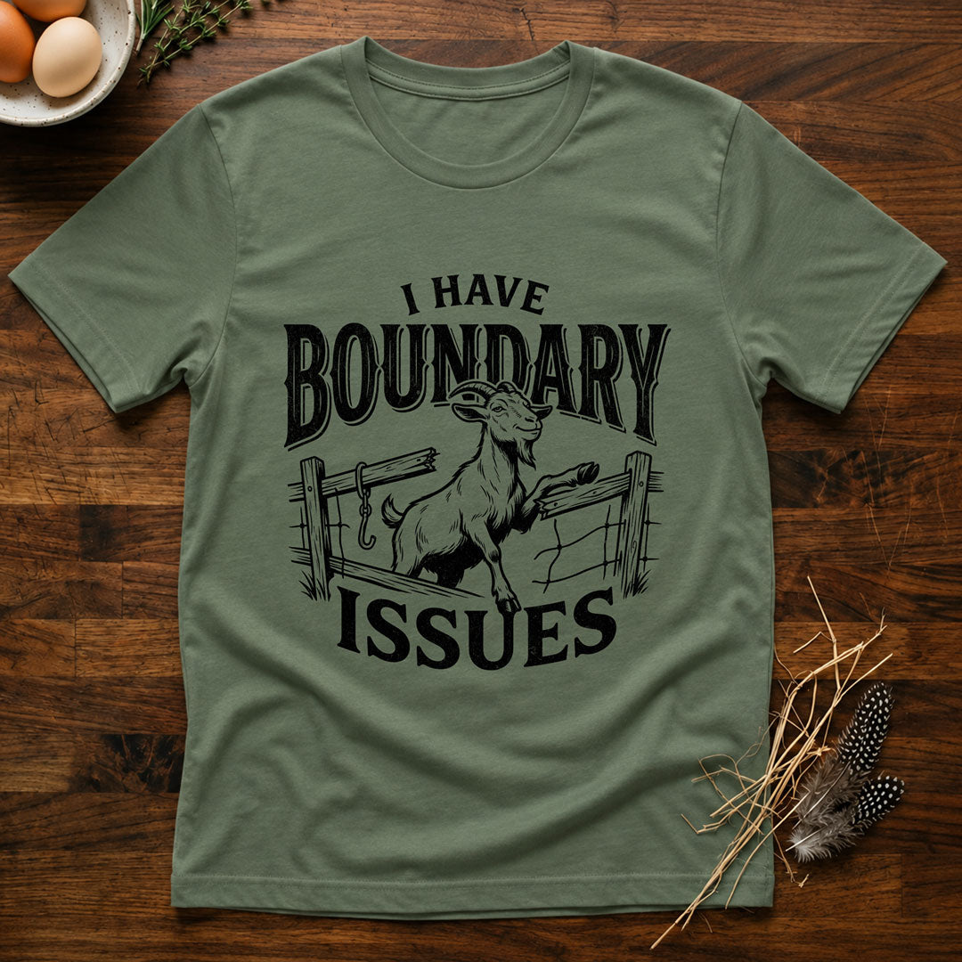 I Have Boundary Issues T-Shirt
