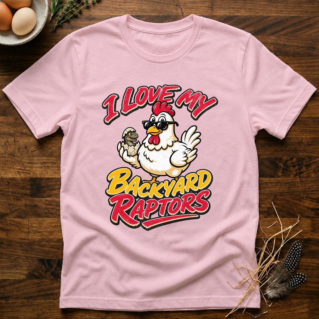 I Love My Backyard Raptors T-Shirt