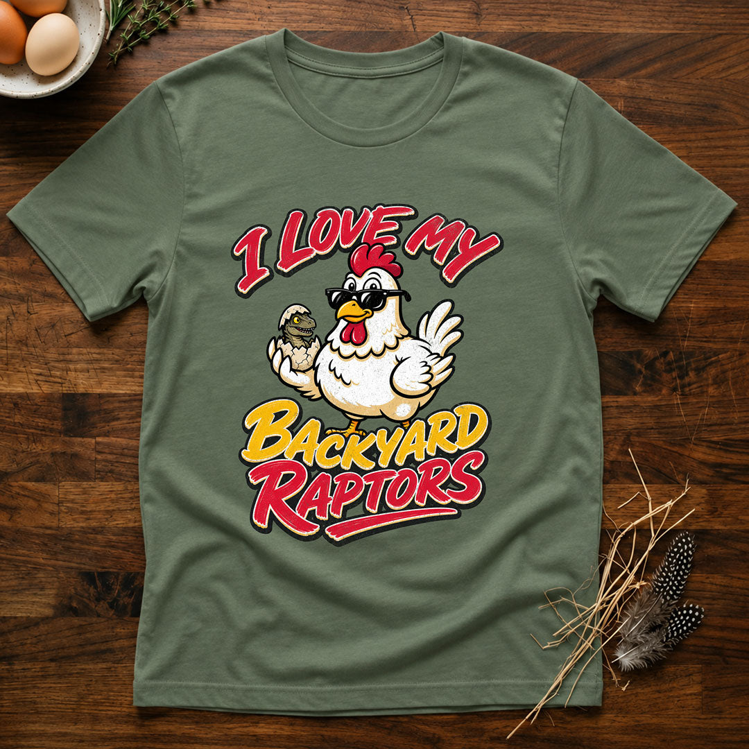 I Love My Backyard Raptors T-Shirt