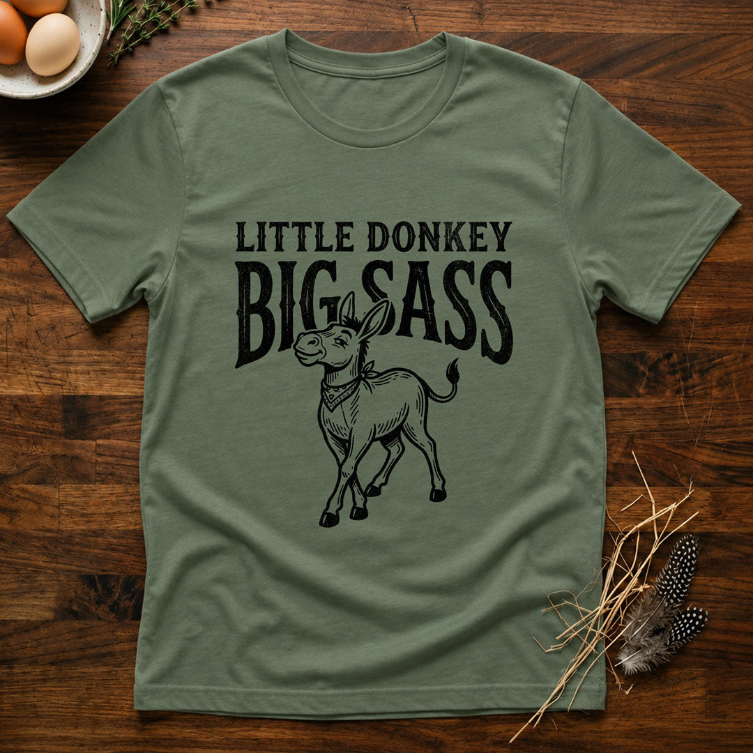 Little Donkey Big Sass T-Shirt