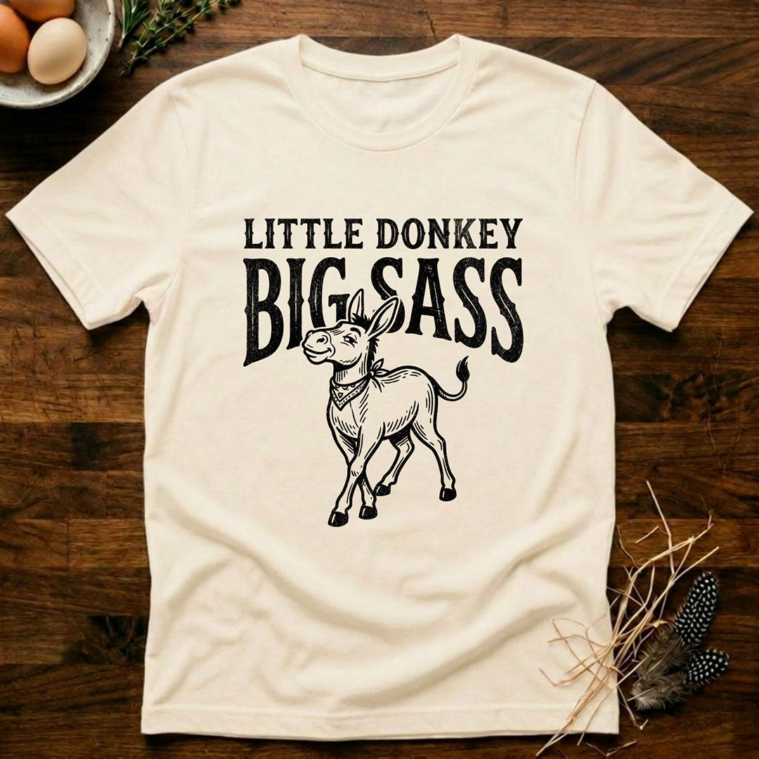 Little Donkey Big Sass T-Shirt
