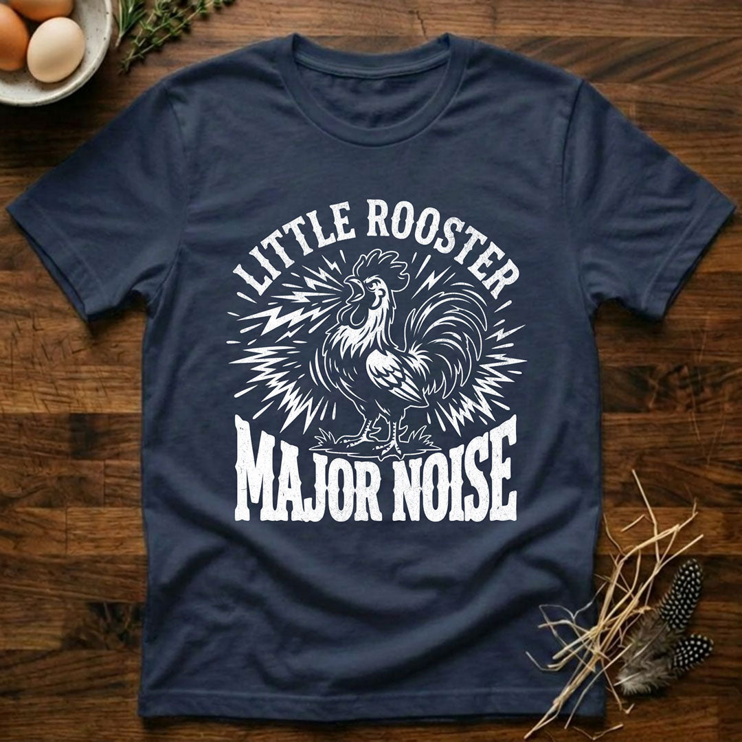 Little Rooster Major Noise T-Shirt