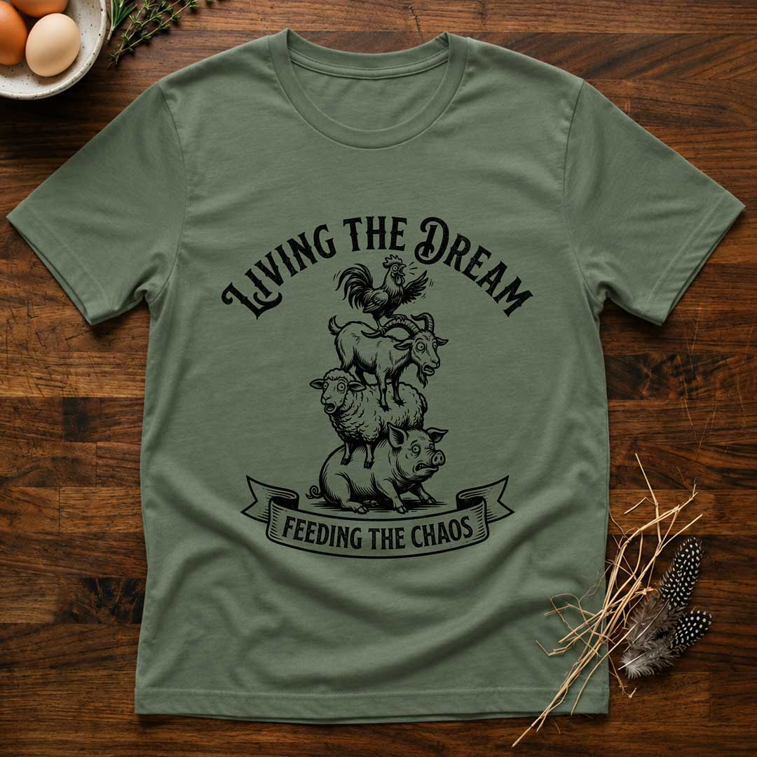 Living the Dream Feeding the Chaos T-Shirt