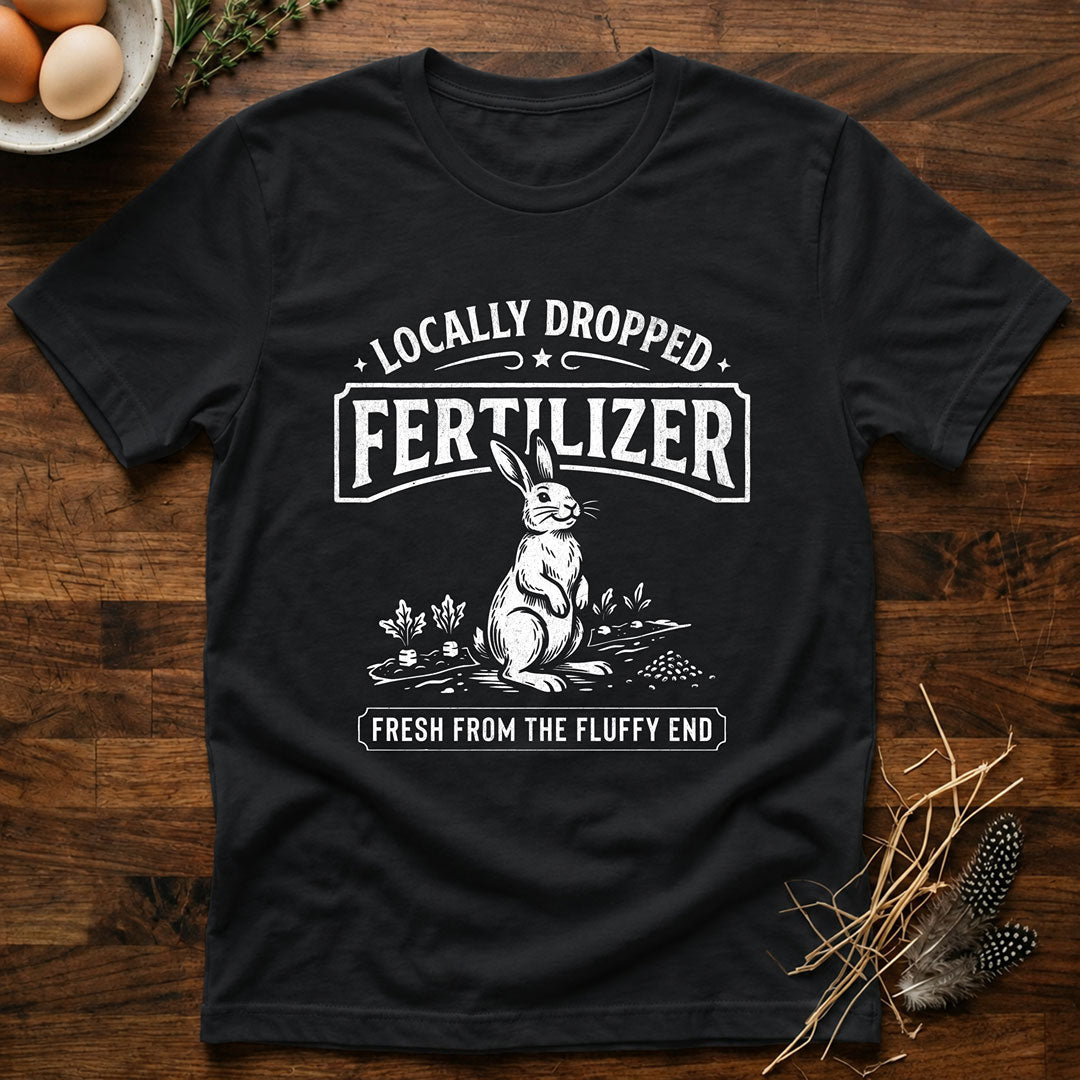 Locally Dropped Fertilizer T-Shirt