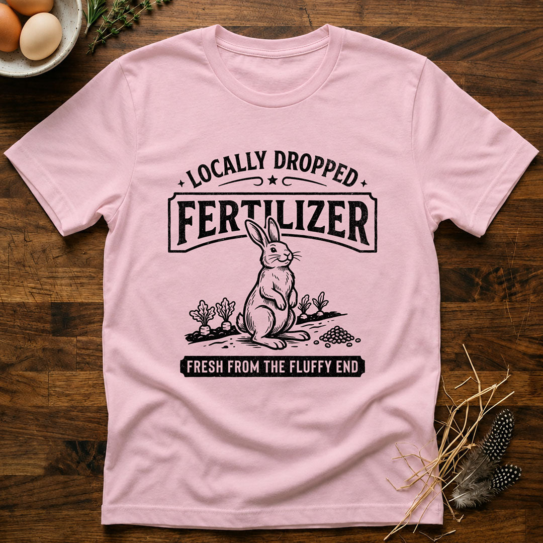 Locally Dropped Fertilizer T-Shirt