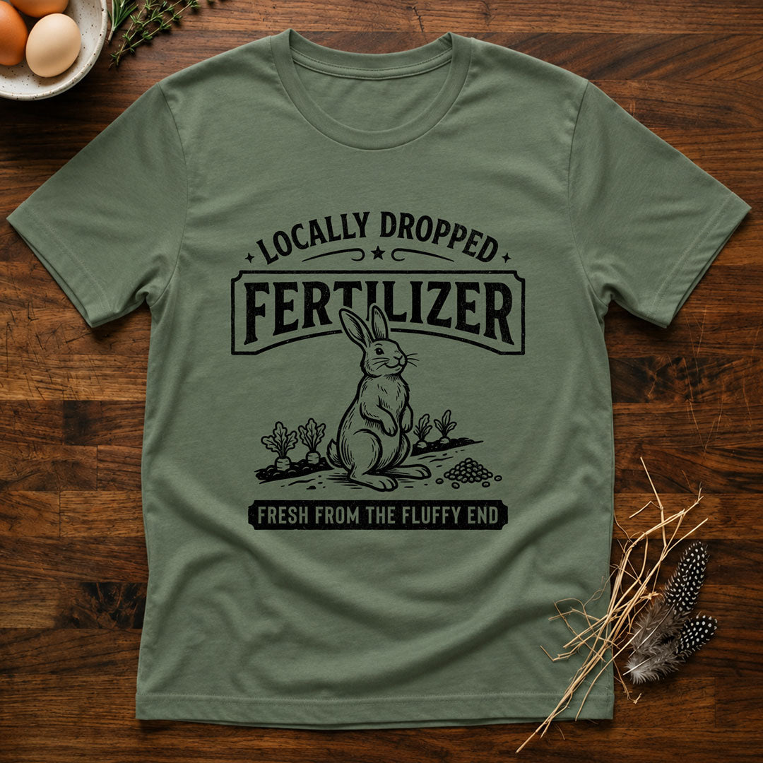Locally Dropped Fertilizer T-Shirt