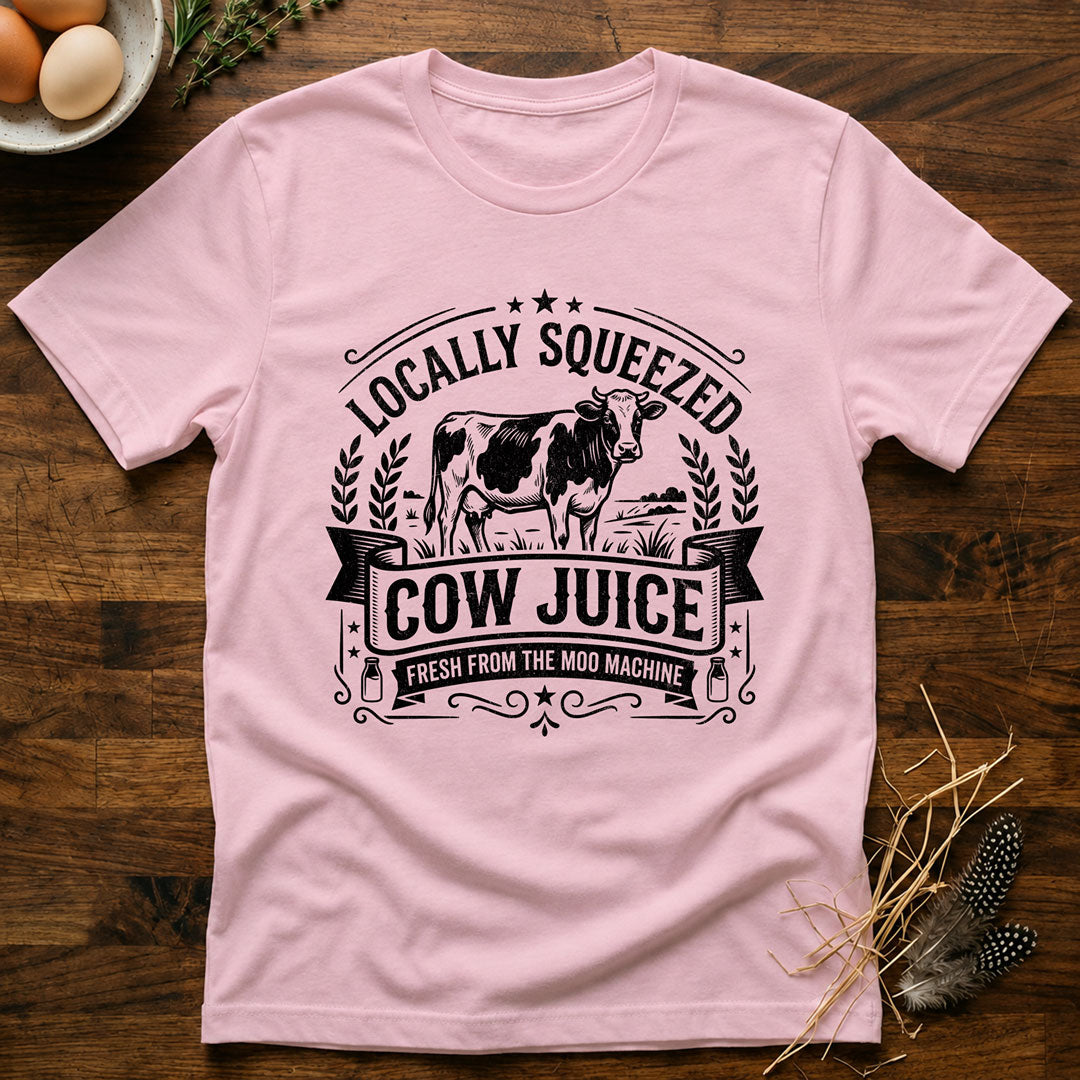 Locally Squeezed Cow Juice T-Shirt