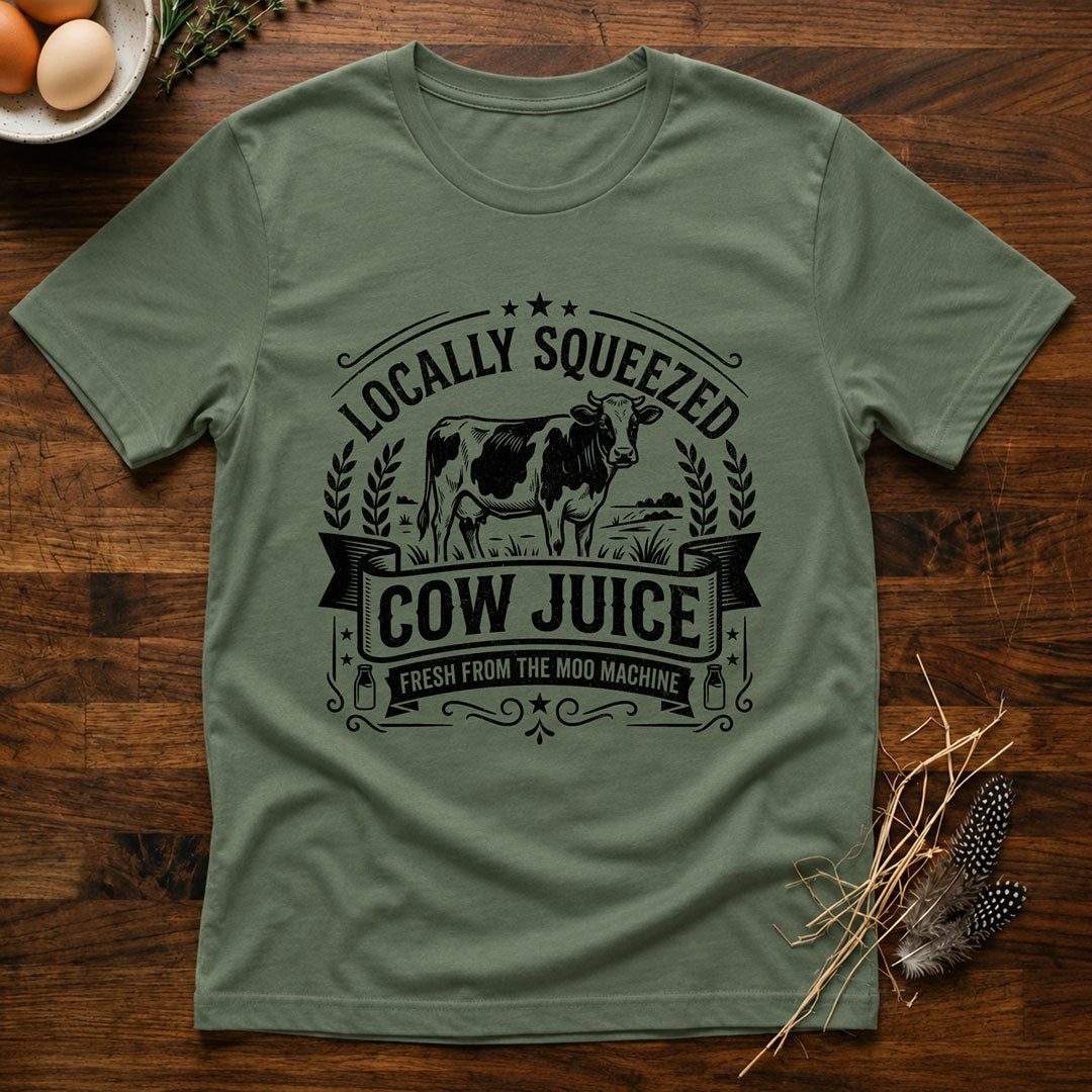 Locally Squeezed Cow Juice T-Shirt