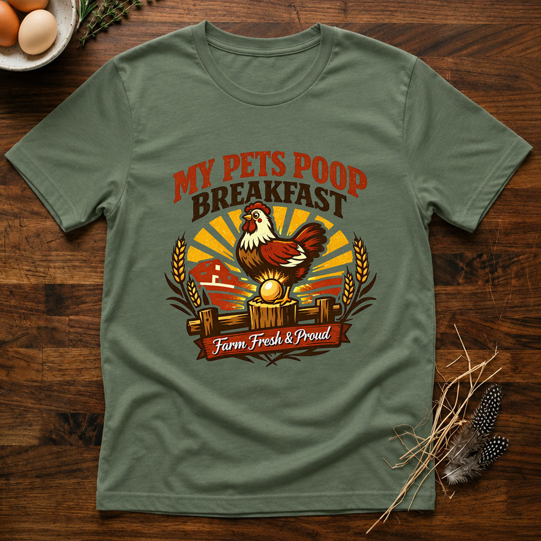 My Pets Poop Breakfast T-Shirt