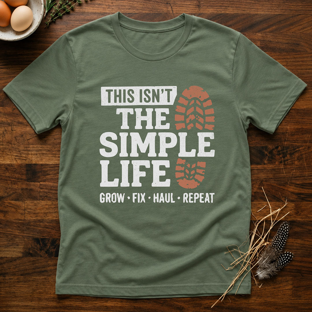This Isn't the Simple LifeT-Shirt