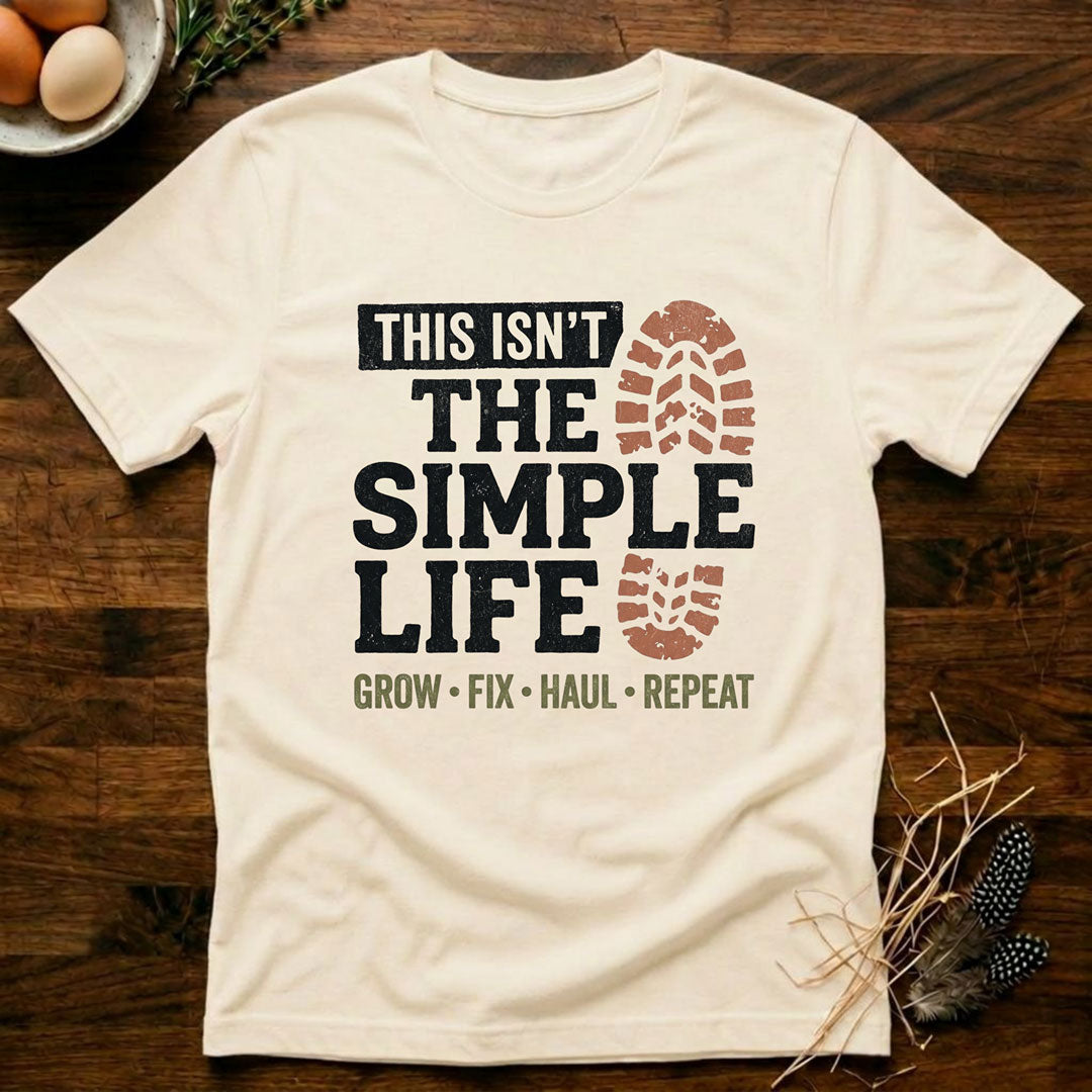 This Isn't the Simple LifeT-Shirt