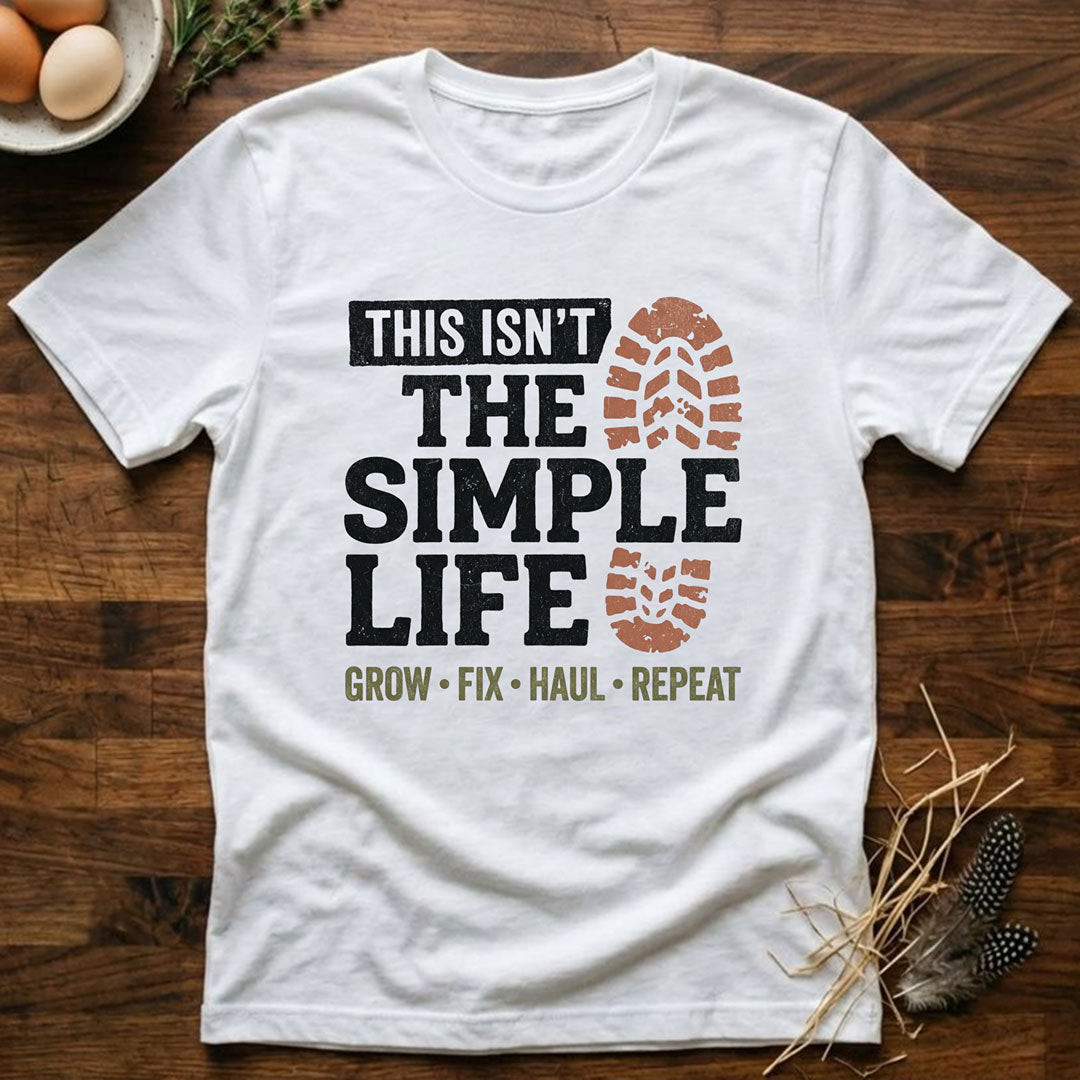 This Isn't the Simple LifeT-Shirt