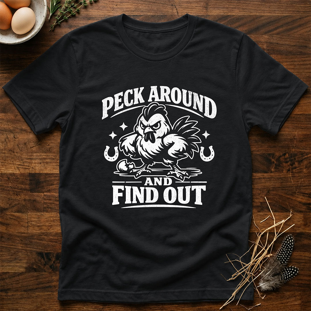 Peck Around and Find Out T-Shirt