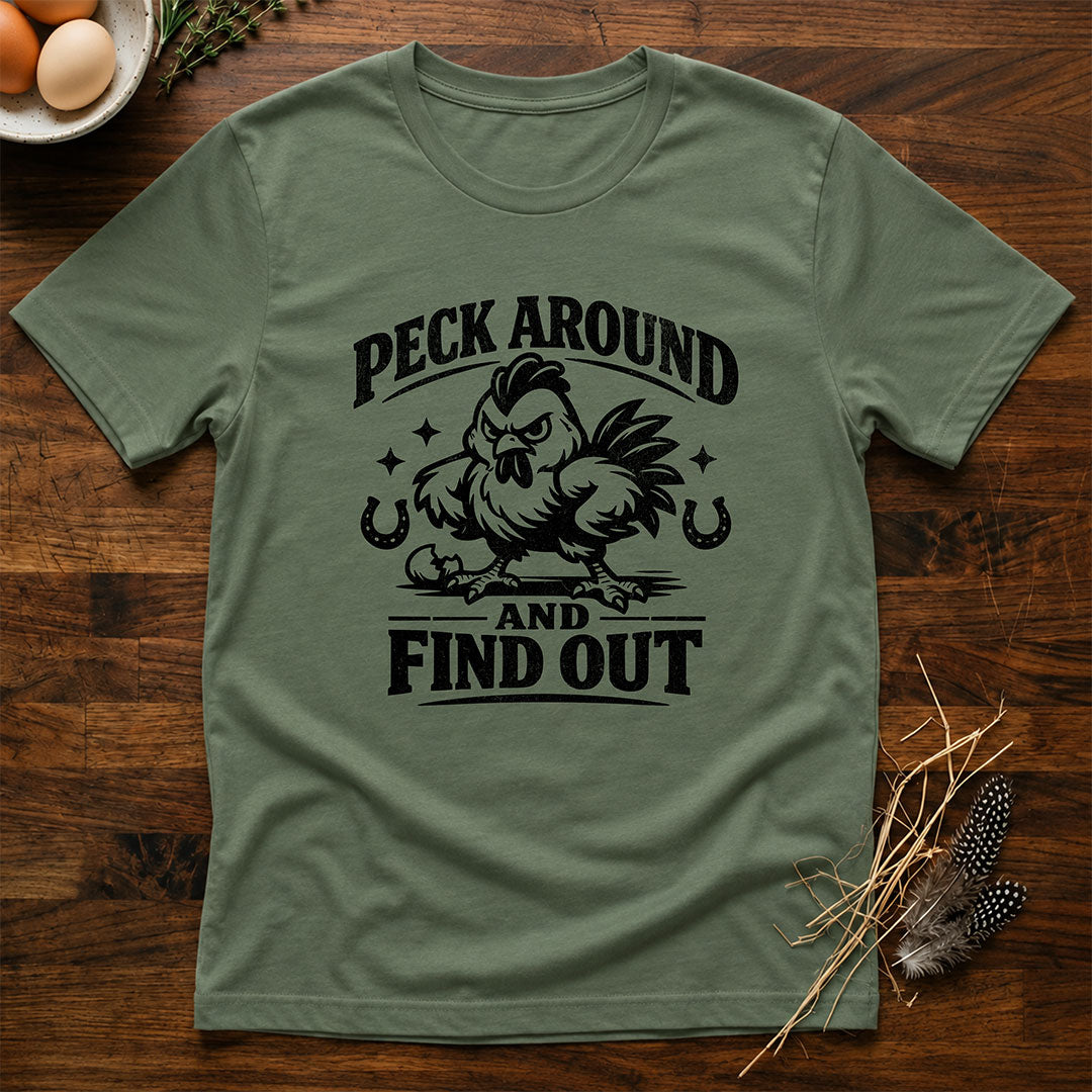 Peck Around and Find Out T-Shirt