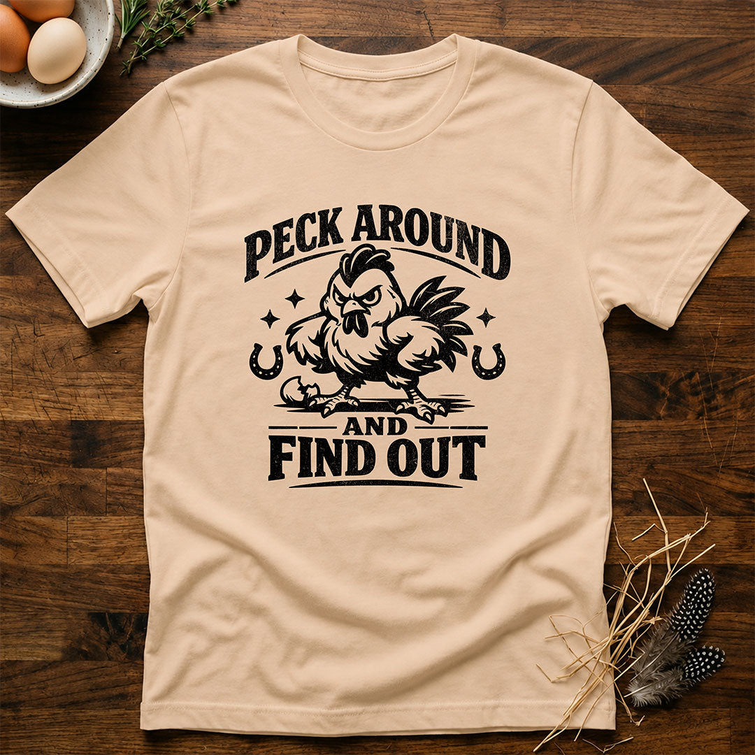 Peck Around and Find Out T-Shirt