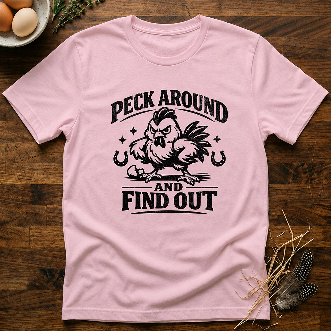 Peck Around and Find Out T-Shirt