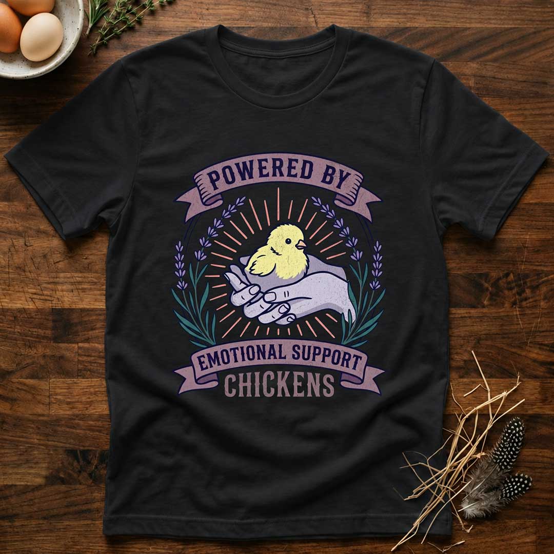 Powered by Emotional Support Chickens T-Shirt