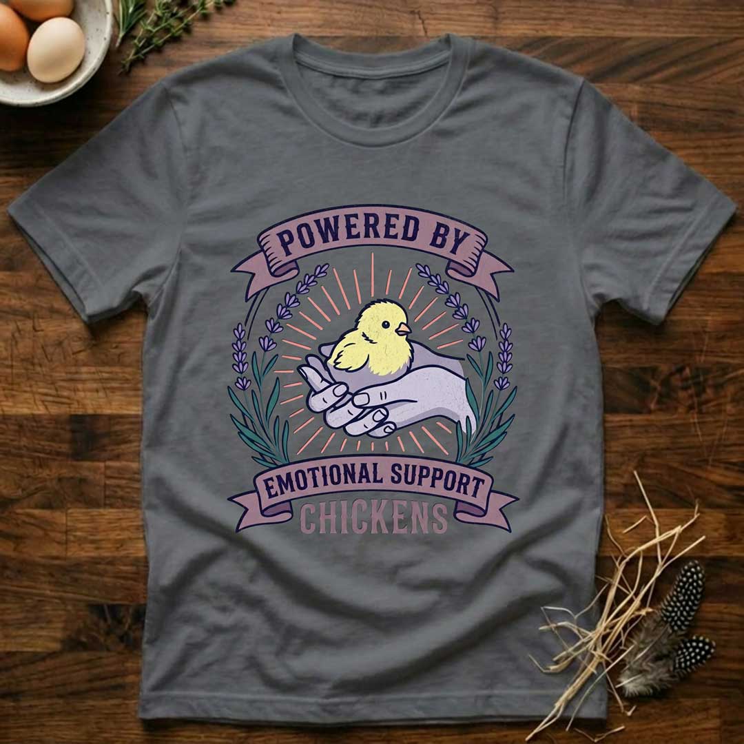 Powered by Emotional Support Chickens T-Shirt