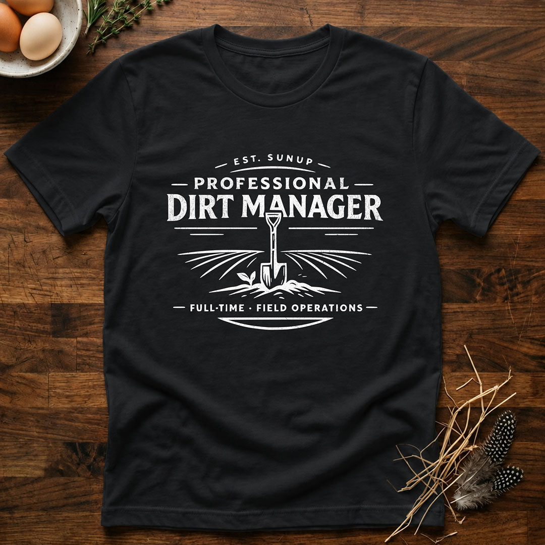 Professional Dirt Manager T-Shirt