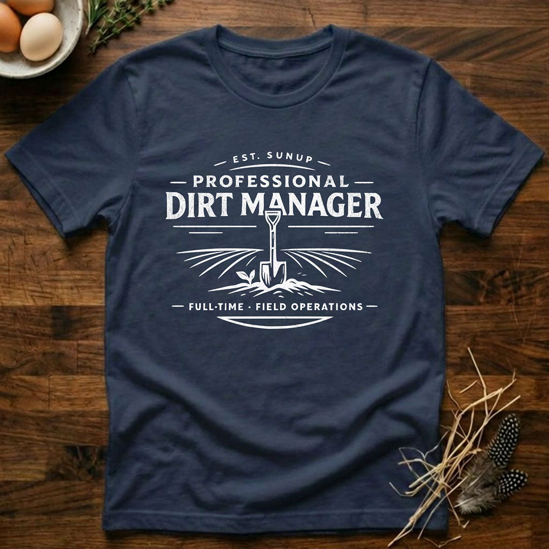 Professional Dirt Manager T-Shirt