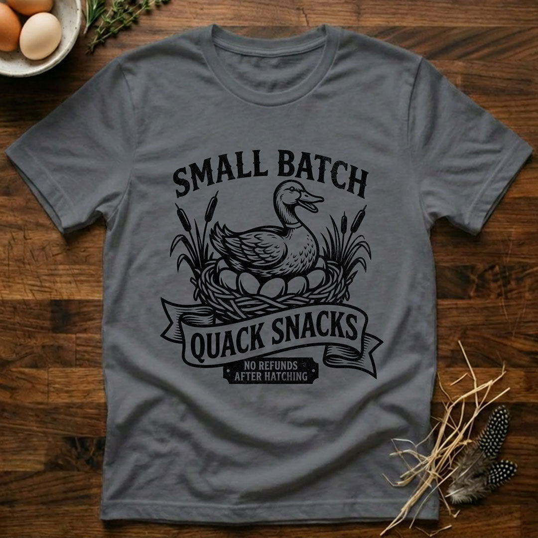 Small Batch Quack Snacks T-Shirt