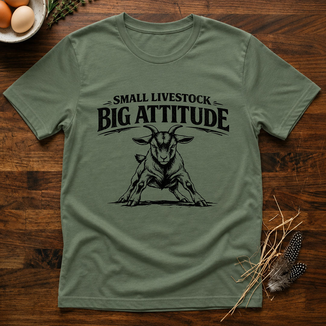 Small Livestock Big Attitude T-Shirt