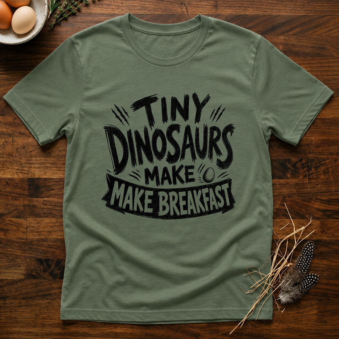 Tiny Dinosaurs Make Breakfast T-Shirt