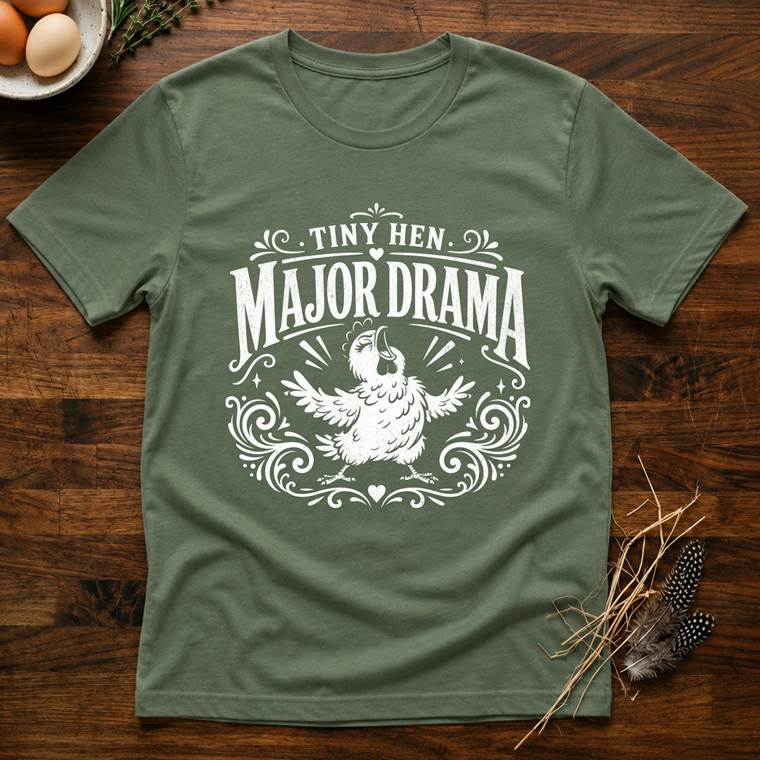 Tiny Hen Major Drama T-Shirt